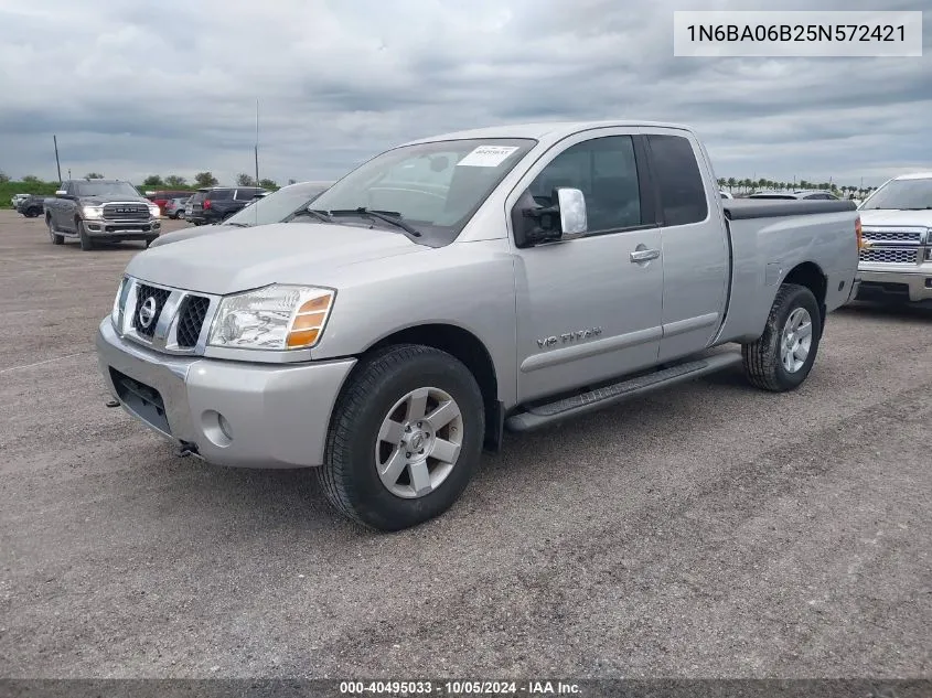 2005 Nissan Titan Xe/Se/Le VIN: 1N6BA06B25N572421 Lot: 40495033