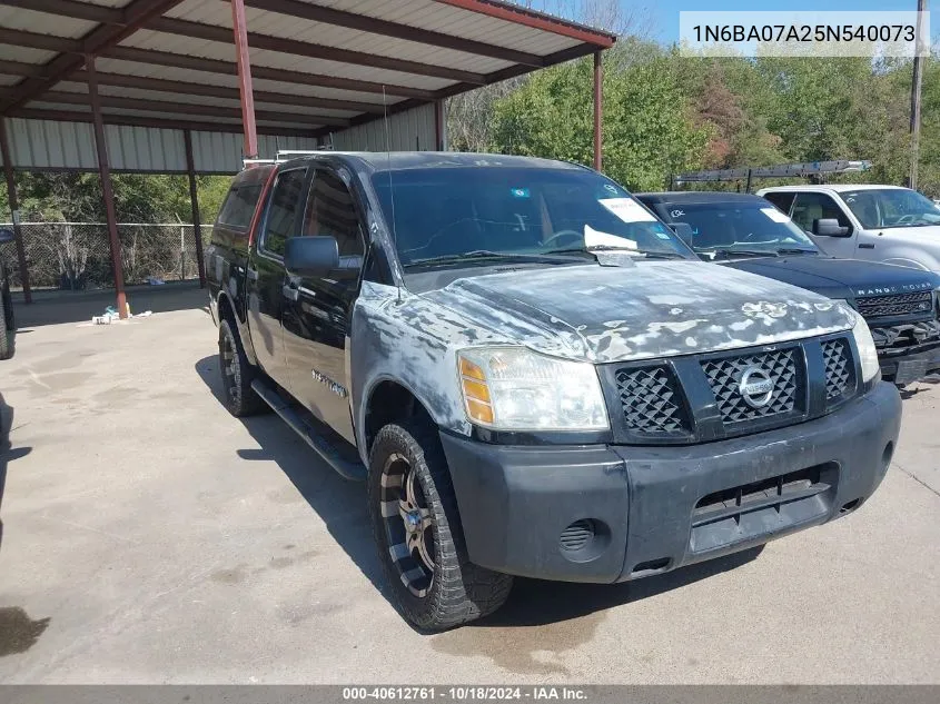 2005 Nissan Titan Xe VIN: 1N6BA07A25N540073 Lot: 40612761