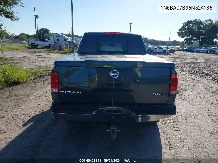 2006 Nissan Titan Xe/Se/Le VIN: 1N6BA07B96N524186 Lot: 40423853