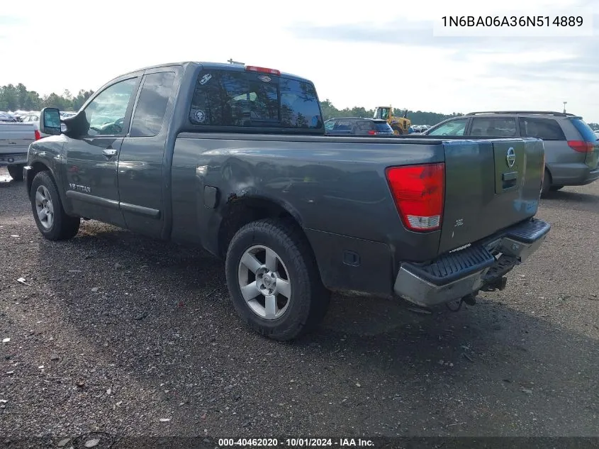 2006 Nissan Titan Se VIN: 1N6BA06A36N514889 Lot: 40462020