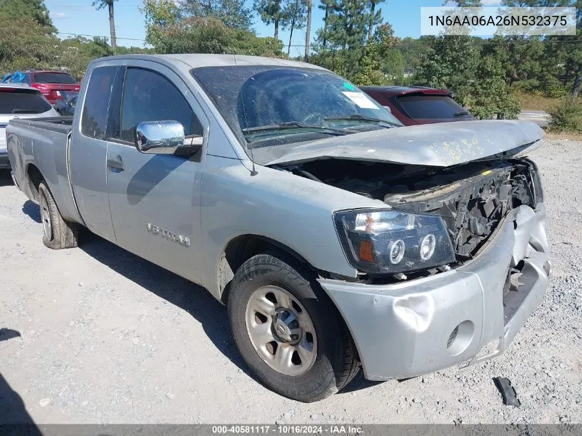 2006 Nissan Titan Xe VIN: 1N6AA06A26N532375 Lot: 40581117