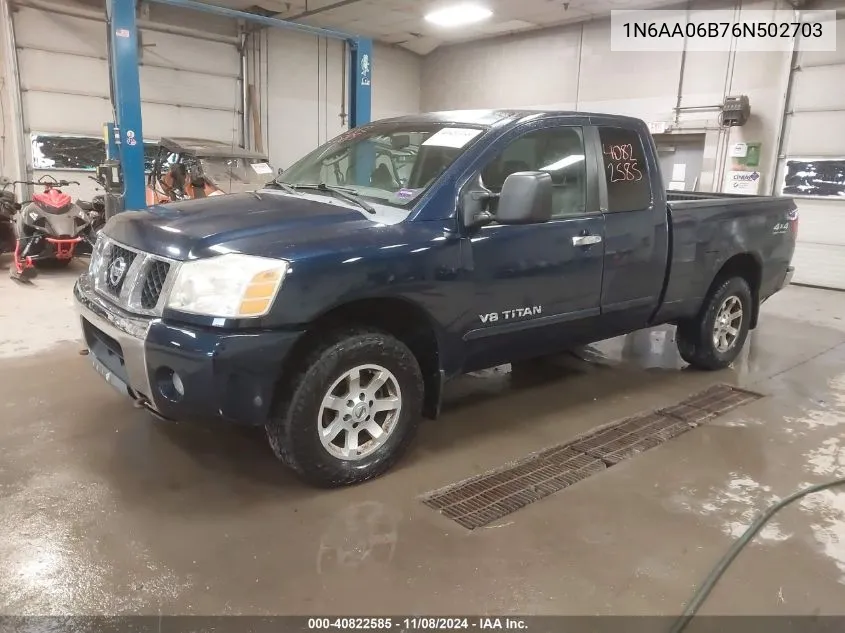 2006 Nissan Titan Se VIN: 1N6AA06B76N502703 Lot: 40822585