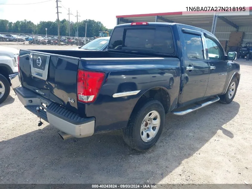 2007 Nissan Titan Xe VIN: 1N6BA07A27N218195 Lot: 40243824