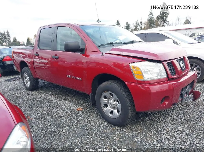 2007 Nissan Titan Xe VIN: 1N6AA07B47N239182 Lot: 40743282