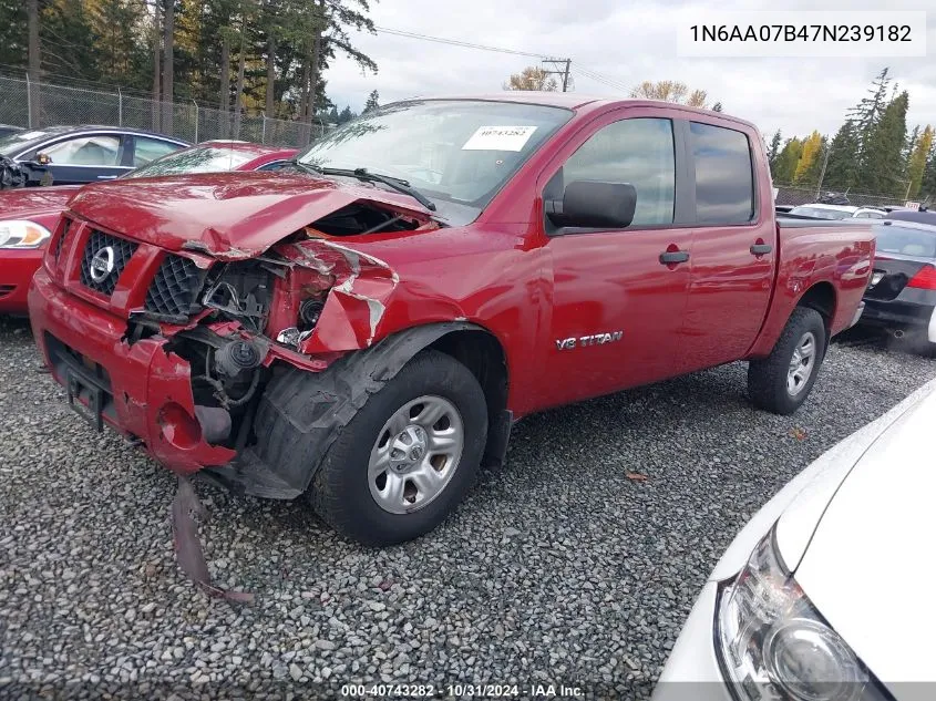 2007 Nissan Titan Xe VIN: 1N6AA07B47N239182 Lot: 40743282