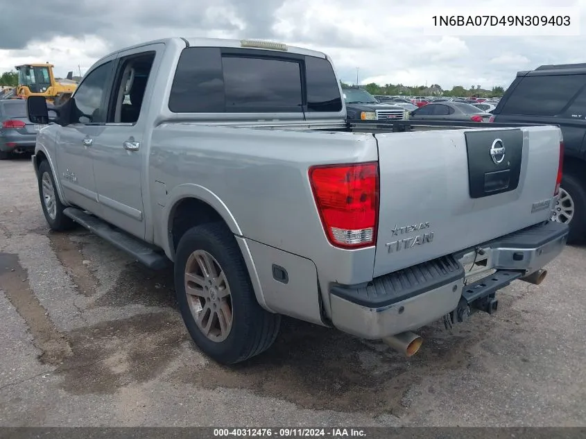 2009 Nissan Titan Xe/Se/Le VIN: 1N6BA07D49N309403 Lot: 40312476