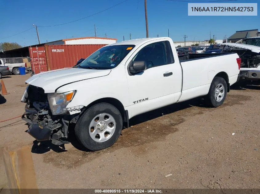 2017 Nissan Titan S VIN: 1N6AA1R72HN542753 Lot: 40890515