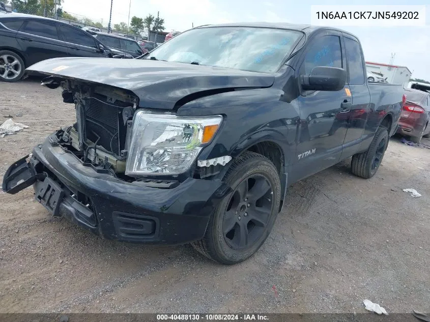 2018 Nissan Titan S VIN: 1N6AA1CK7JN549202 Lot: 40488130