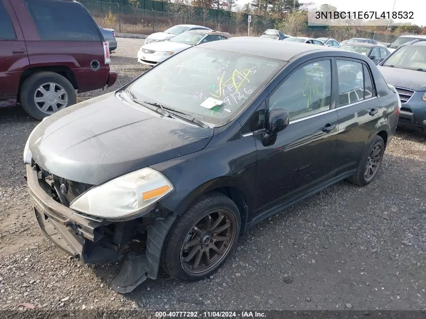 2007 Nissan Versa 1.8S VIN: 3N1BC11E67L418532 Lot: 40777292