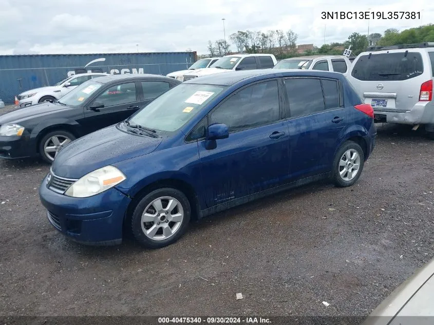 2009 Nissan Versa 1.8Sl VIN: 3N1BC13E19L357381 Lot: 40475340