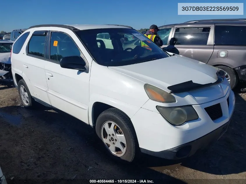 2002 Pontiac Aztek VIN: 3G7DB03E22S569509 Lot: 40584465