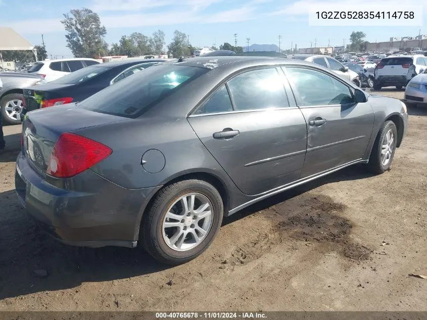 2005 Pontiac G6 VIN: 1G2ZG528354114758 Lot: 40765678