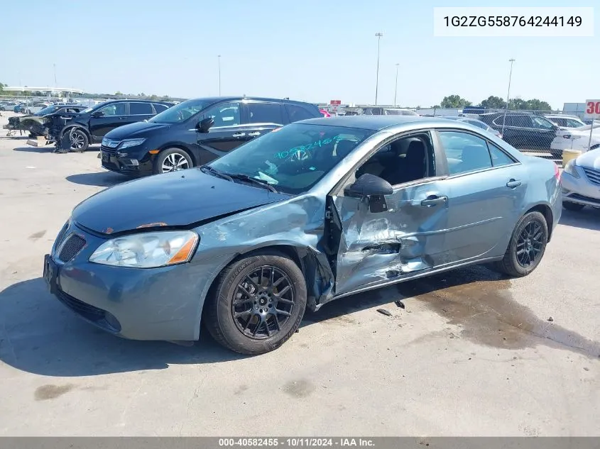 2006 Pontiac G6 VIN: 1G2ZG558764244149 Lot: 40582455