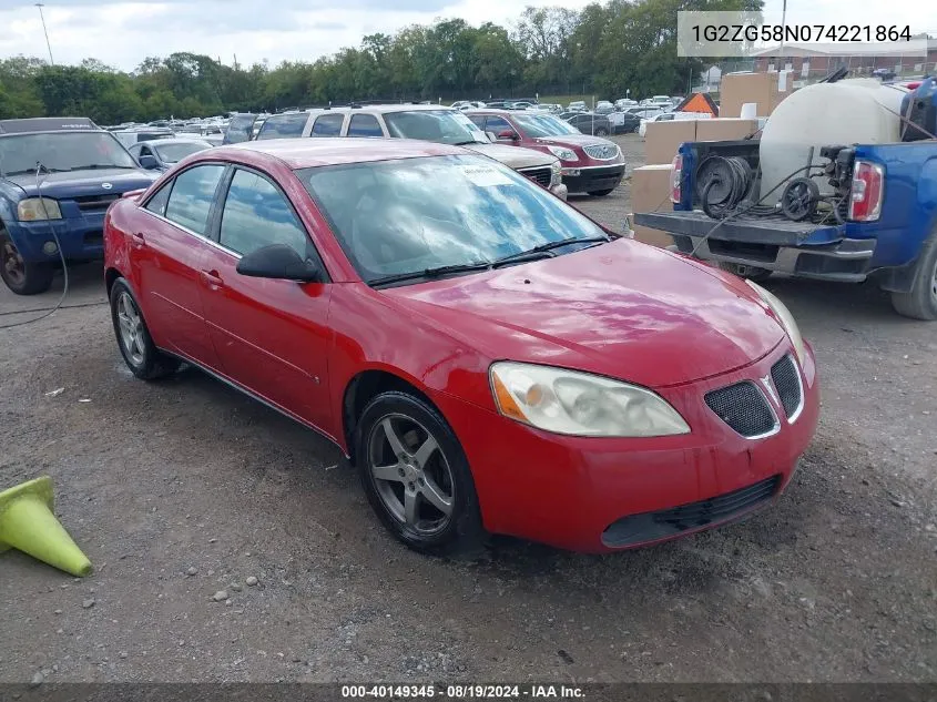 2007 Pontiac G6 VIN: 1G2ZG58N074221864 Lot: 40149345