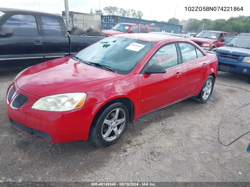 2007 Pontiac G6 VIN: 1G2ZG58N074221864 Lot: 40149345