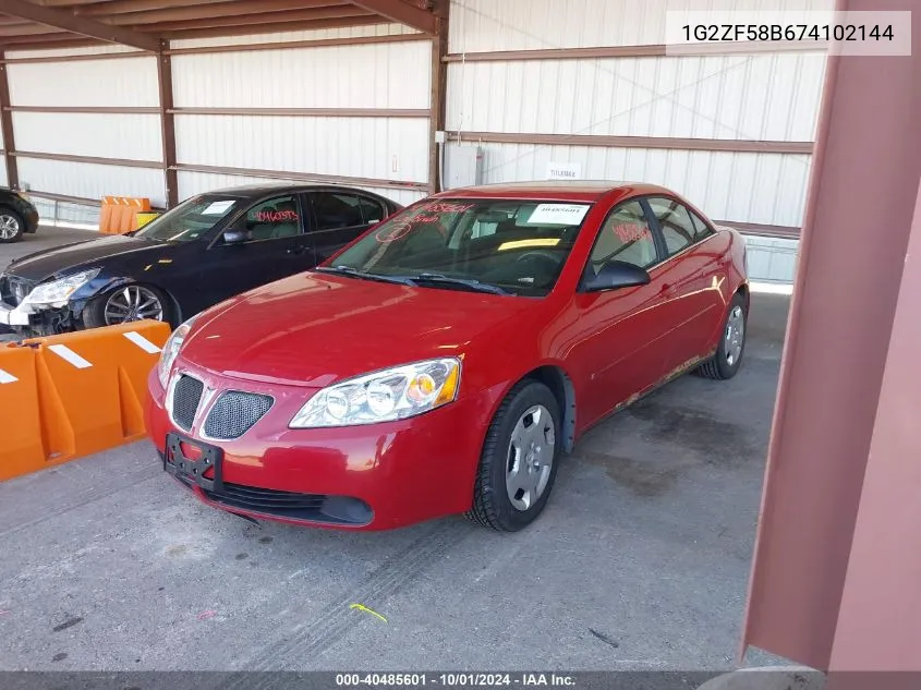 2007 Pontiac G6 Value Leader VIN: 1G2ZF58B674102144 Lot: 40485601