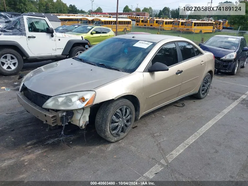 2007 Pontiac G6 VIN: 1G2ZG58BX74189124 Lot: 40503480