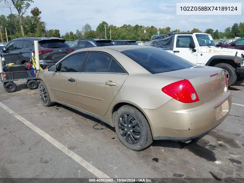 2007 Pontiac G6 VIN: 1G2ZG58BX74189124 Lot: 40503480