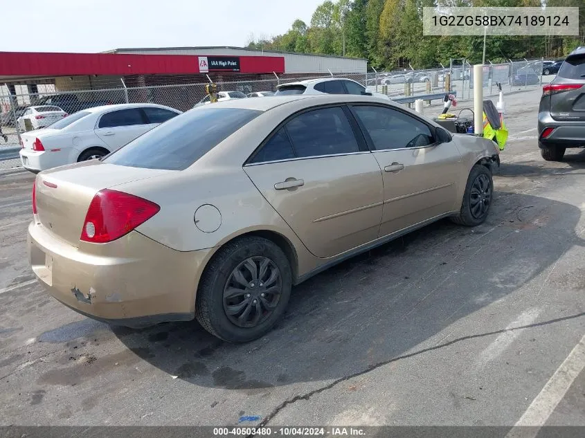 2007 Pontiac G6 VIN: 1G2ZG58BX74189124 Lot: 40503480