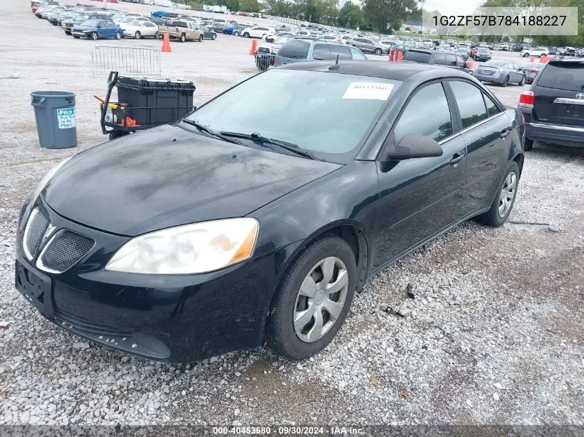 2008 Pontiac G6 Value Leader VIN: 1G2ZF57B784188227 Lot: 40453580