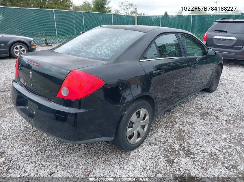 2008 Pontiac G6 Value Leader VIN: 1G2ZF57B784188227 Lot: 40453580