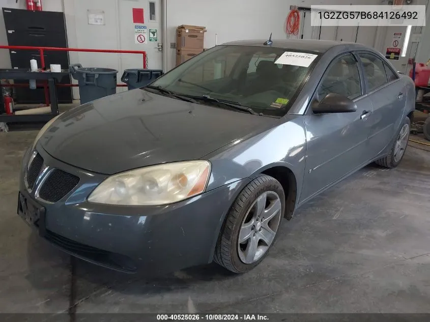 2008 Pontiac G6 VIN: 1G2ZG57B684126492 Lot: 40525026