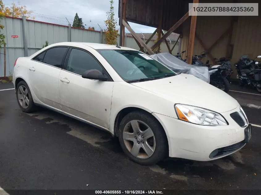 2008 Pontiac G6 VIN: 1G2ZG57B884235360 Lot: 40605855