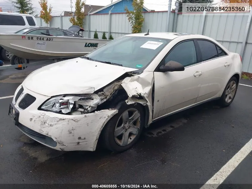 2008 Pontiac G6 VIN: 1G2ZG57B884235360 Lot: 40605855