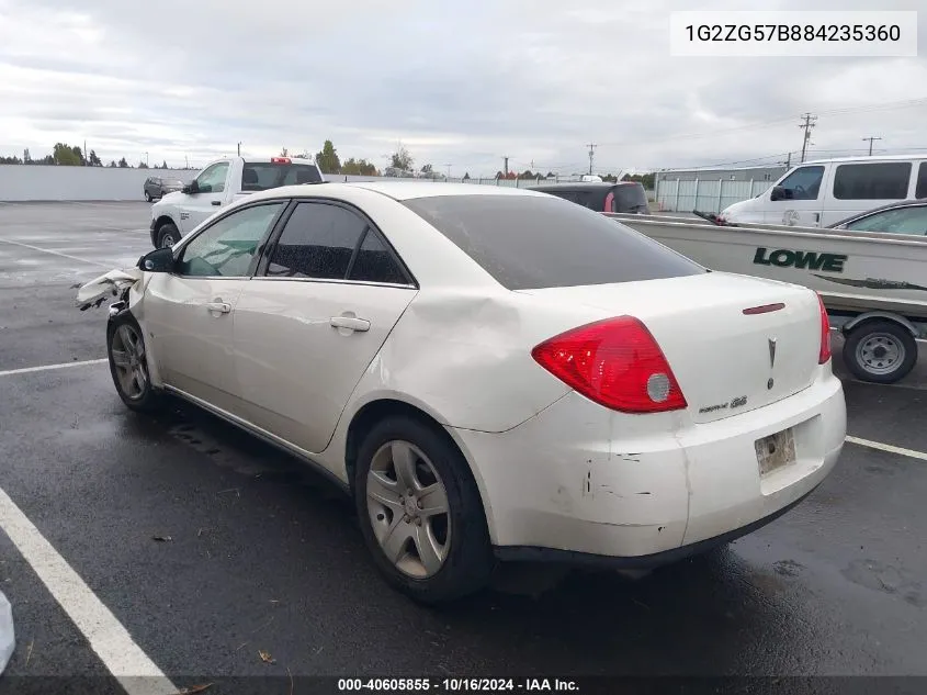 2008 Pontiac G6 VIN: 1G2ZG57B884235360 Lot: 40605855