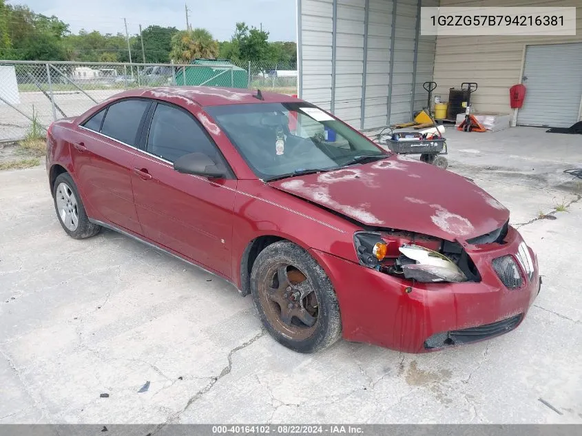 2009 Pontiac G6 VIN: 1G2ZG57B794216381 Lot: 40164102