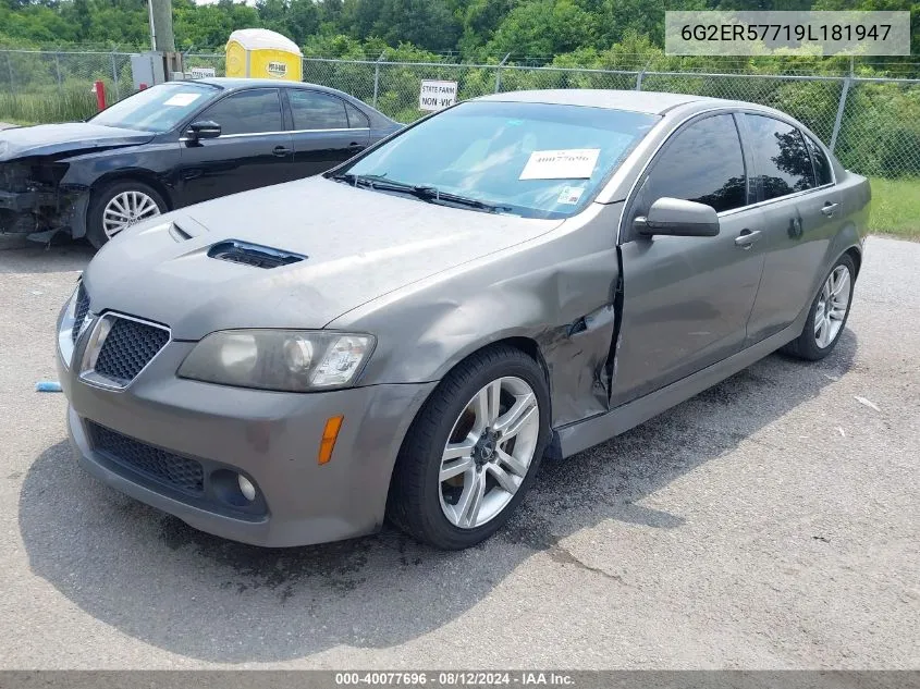 2009 Pontiac G8 VIN: 6G2ER57719L181947 Lot: 40077696