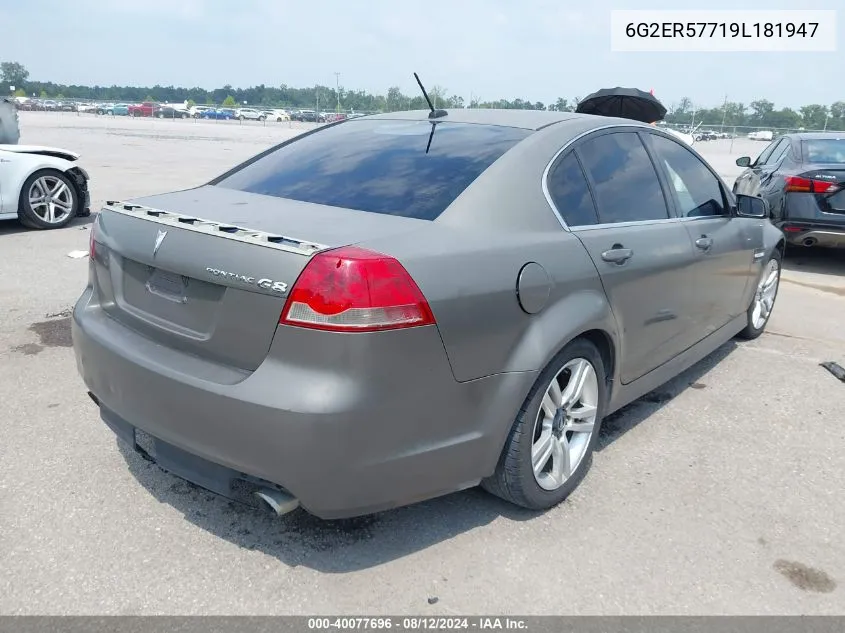 2009 Pontiac G8 VIN: 6G2ER57719L181947 Lot: 40077696