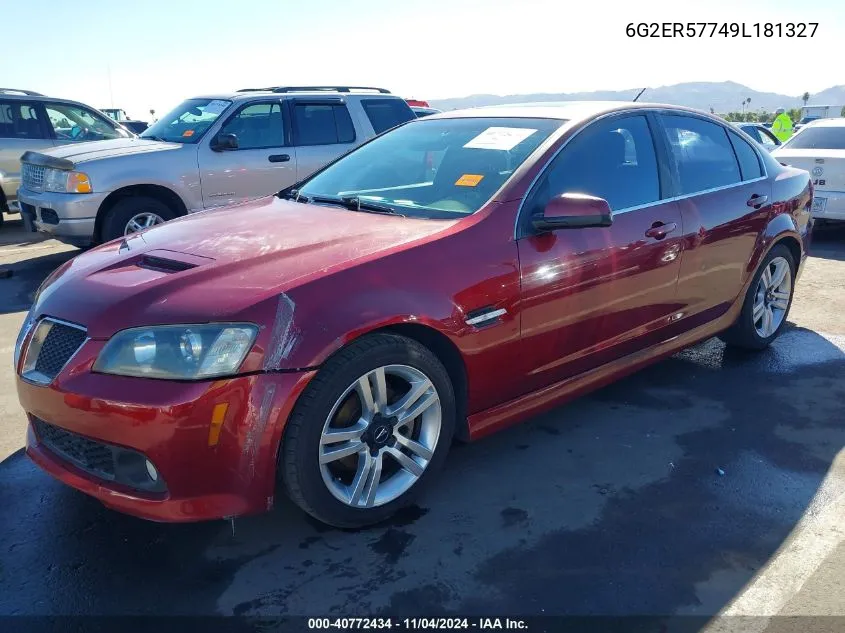 2009 Pontiac G8 VIN: 6G2ER57749L181327 Lot: 40772434