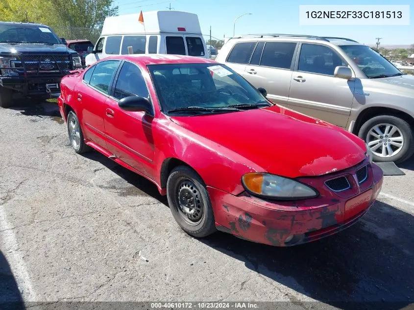 2003 Pontiac Grand Am Se VIN: 1G2NE52F33C181513 Lot: 40610172