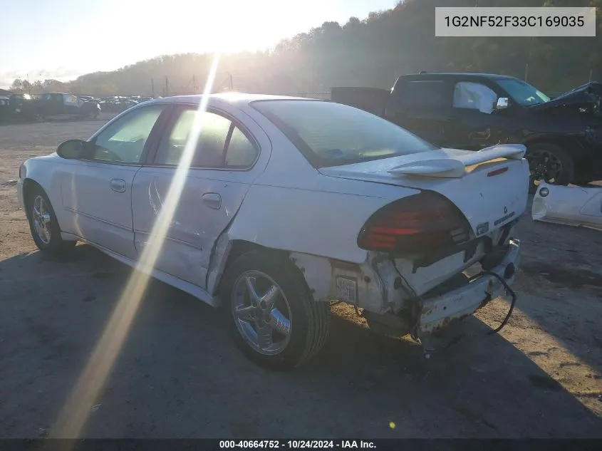 2003 Pontiac Grand Am Se1 VIN: 1G2NF52F33C169035 Lot: 40664752