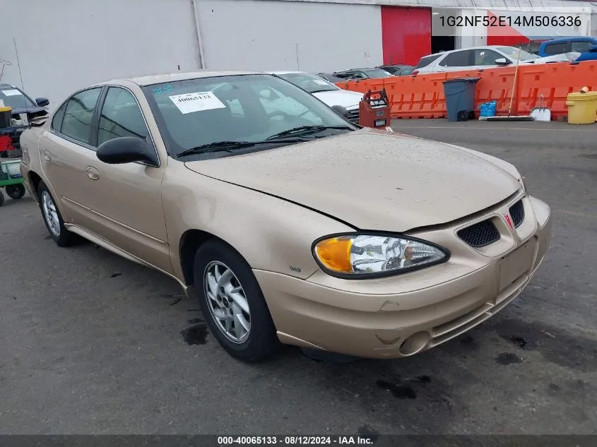 2004 Pontiac Grand Am Se1 VIN: 1G2NF52E14M506336 Lot: 40065133