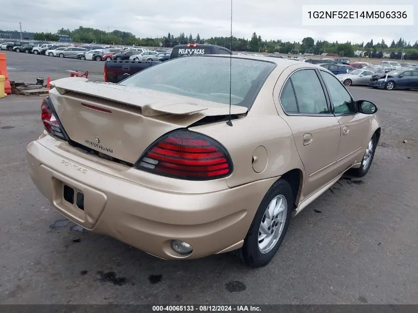 2004 Pontiac Grand Am Se1 VIN: 1G2NF52E14M506336 Lot: 40065133