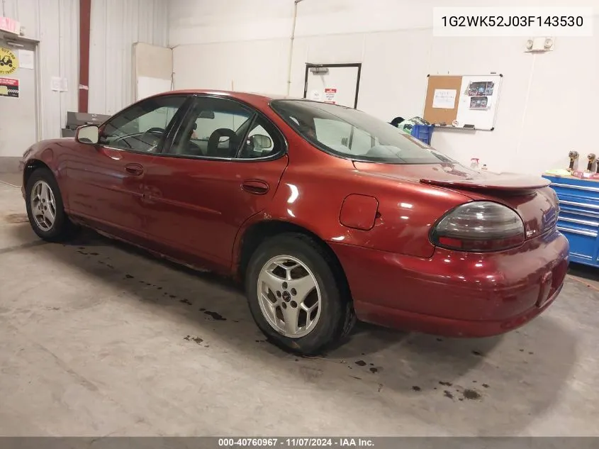 2003 Pontiac Grand Prix Se VIN: 1G2WK52J03F143530 Lot: 40760967