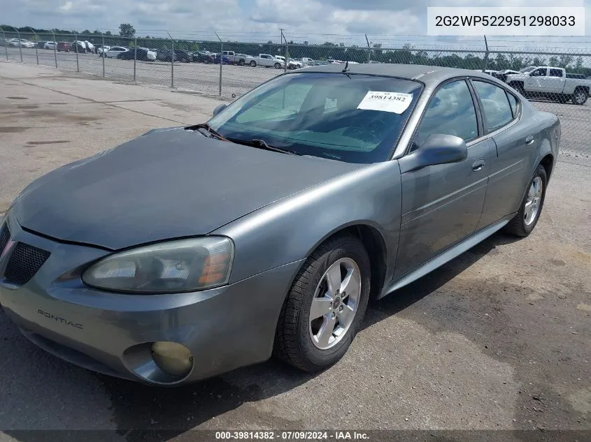 2005 Pontiac Grand Prix VIN: 2G2WP522951298033 Lot: 39814382