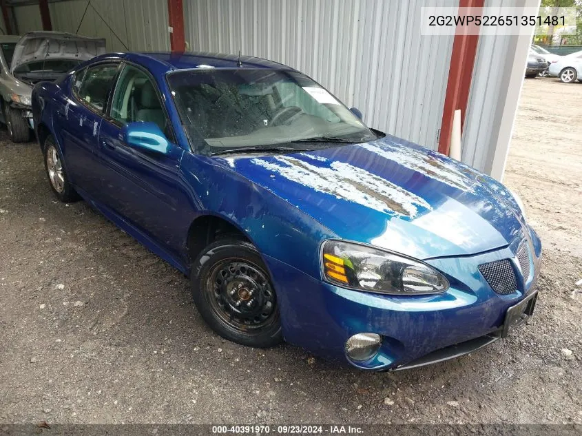 2005 Pontiac Grand Prix VIN: 2G2WP522651351481 Lot: 40391970