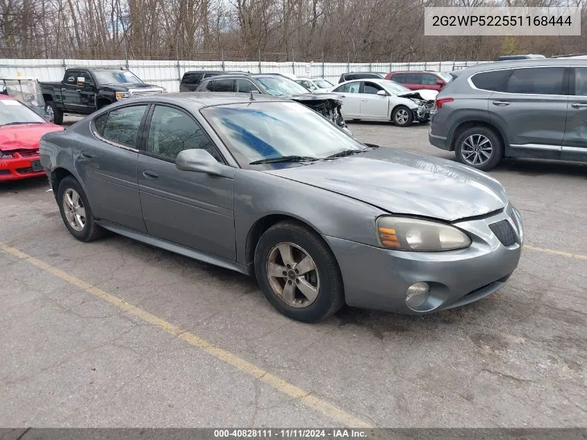 2005 Pontiac Grand Prix VIN: 2G2WP522551168444 Lot: 40828111