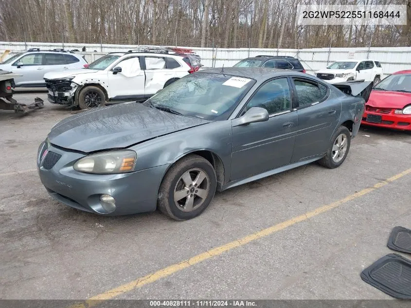 2005 Pontiac Grand Prix VIN: 2G2WP522551168444 Lot: 40828111