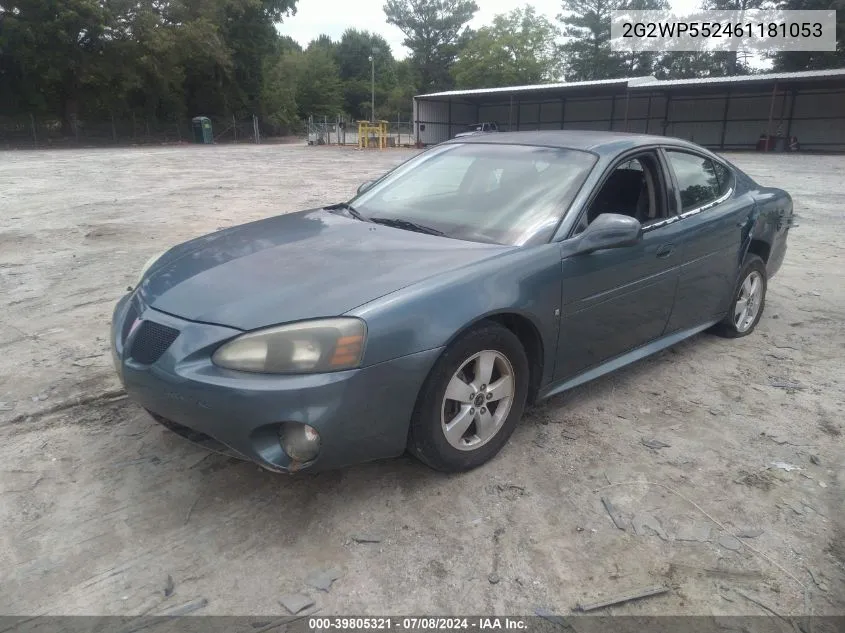 2006 Pontiac Grand Prix VIN: 2G2WP552461181053 Lot: 39805321