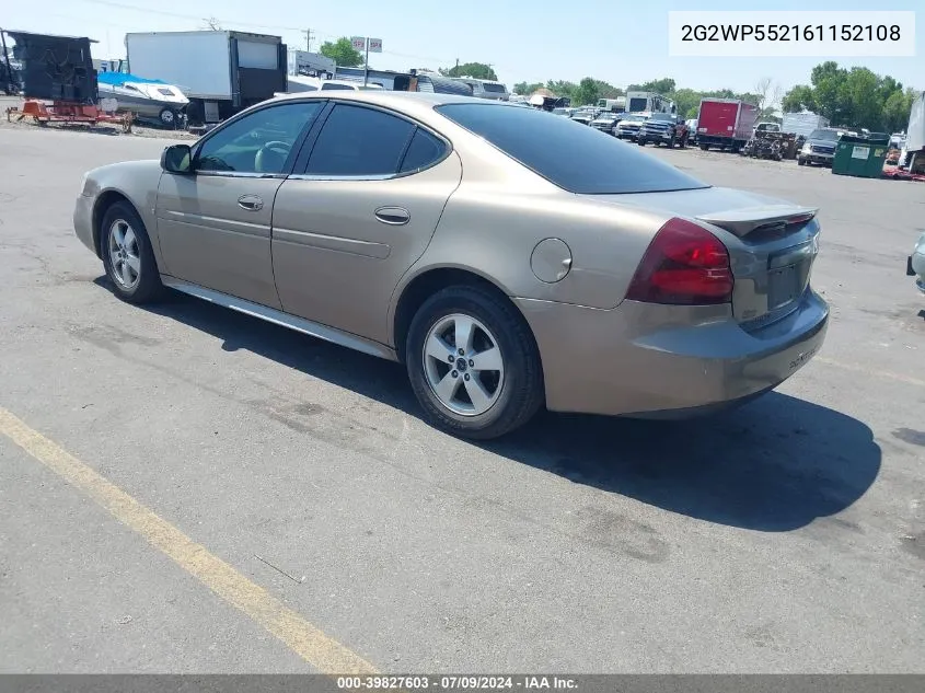 2006 Pontiac Grand Prix VIN: 2G2WP552161152108 Lot: 39827603