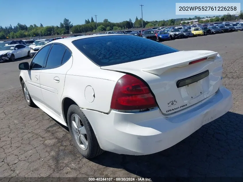 2006 Pontiac Grand Prix VIN: 2G2WP552761226258 Lot: 40244107