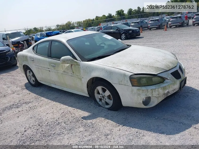 2006 Pontiac Grand Prix VIN: 2G2WP552361278762 Lot: 40299698