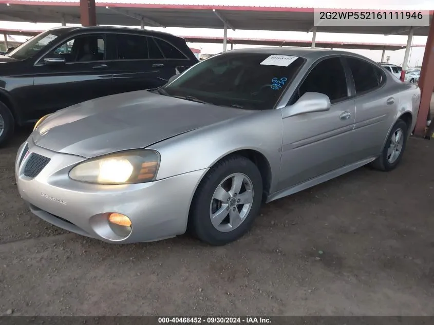 2006 Pontiac Grand Prix VIN: 2G2WP552161111946 Lot: 40468452