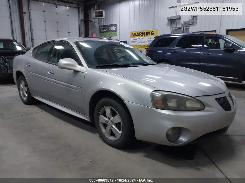 2008 Pontiac Grand Prix VIN: 2G2WP552381181953 Lot: 40689872