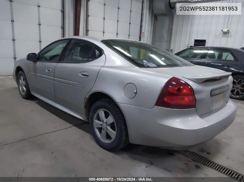 2008 Pontiac Grand Prix VIN: 2G2WP552381181953 Lot: 40689872