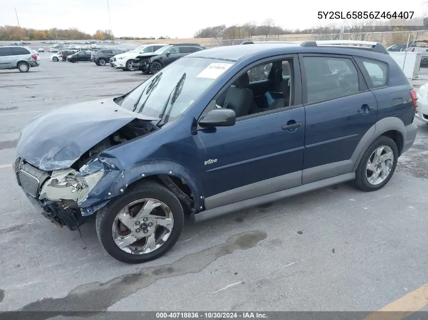 2006 Pontiac Vibe VIN: 5Y2SL65856Z464407 Lot: 40718836